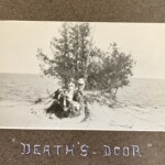 Death's Door, Door County, WI. Pfeil or Olson Family?. Courtesy of Virginia Pfiel Johnson. Death's Door, Door County, WI. Courtesy of Virginia Pfiel Johnson. IMG_3156.